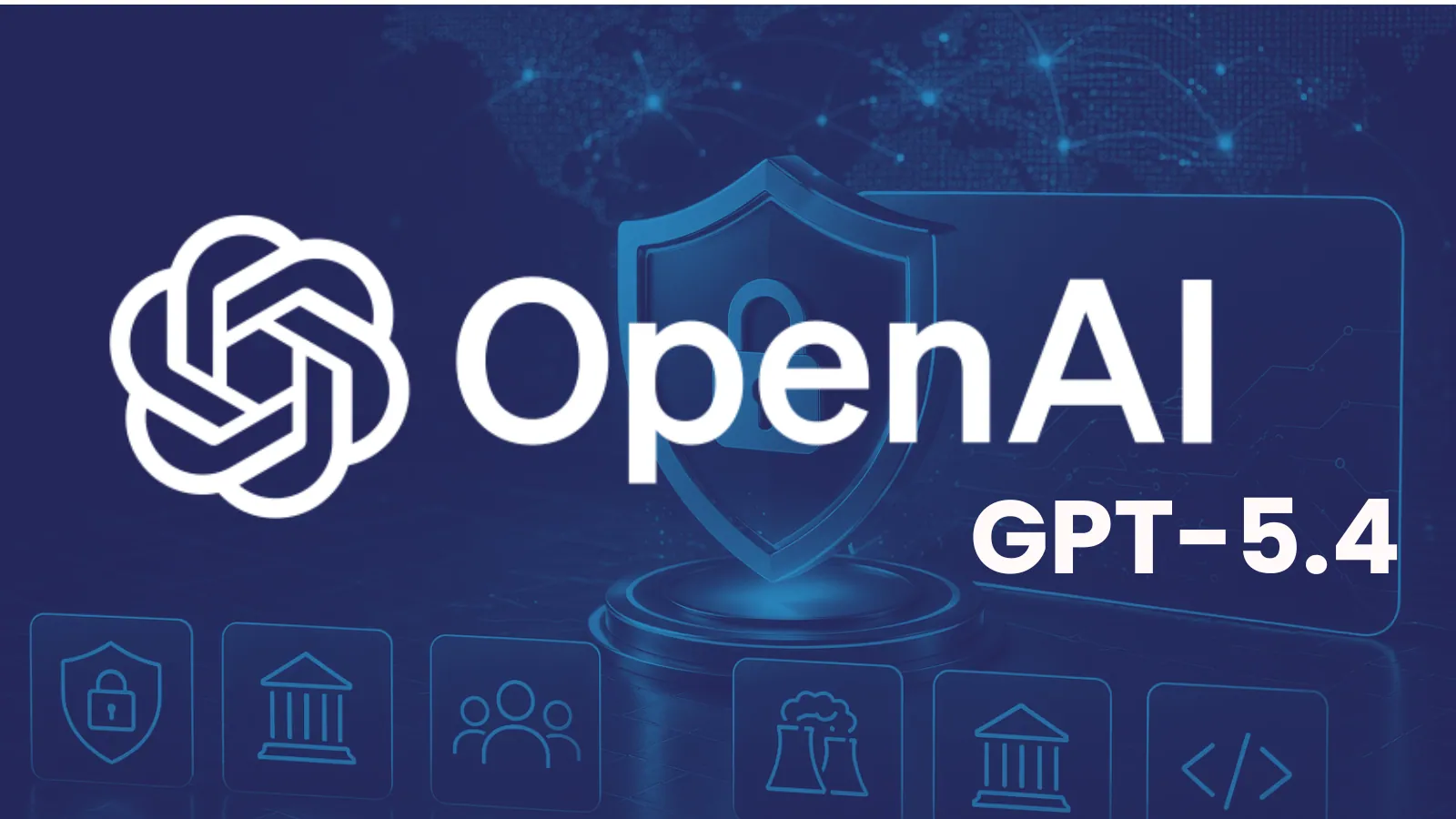 OpenAI Expands Cyber Defense Program With GPT-5.4-Cyber Access for Trusted Organizations