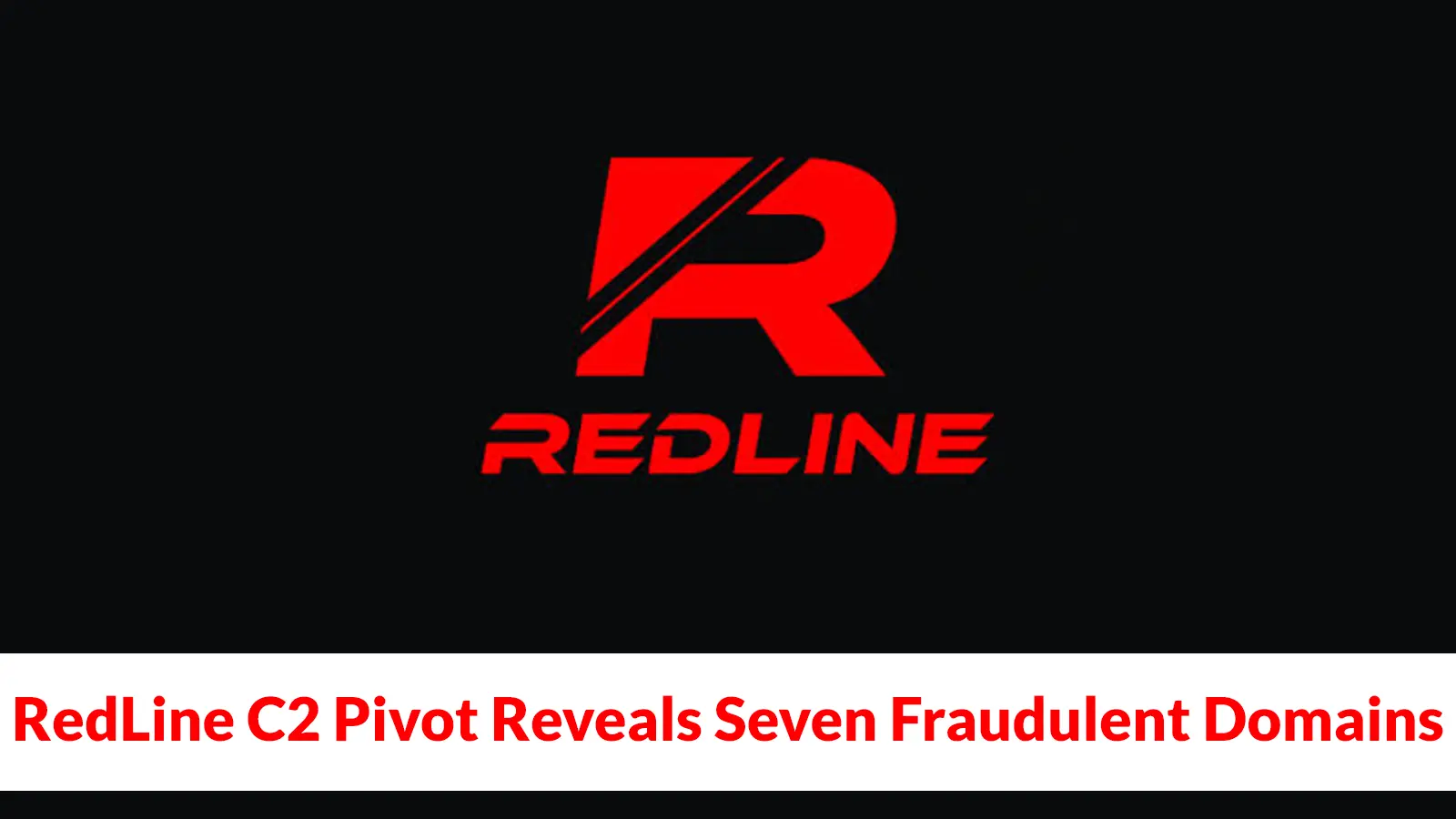 RedLine C2 Pivot Reveals Seven Fraudulent Domains Used in Maritime Phishing Attacks